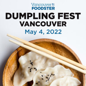 Dumpling Fest Vancouver Spring Edition on May 4