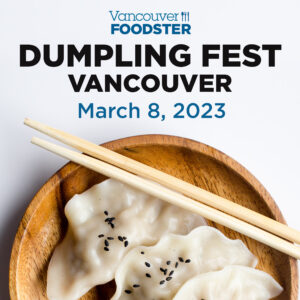 Dumpling Fest Vancouver on March 8
