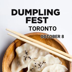 Dumpling Fest Toronto on October 8
