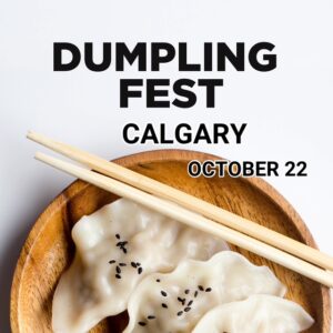 Dumpling Fest Calgary on October 22